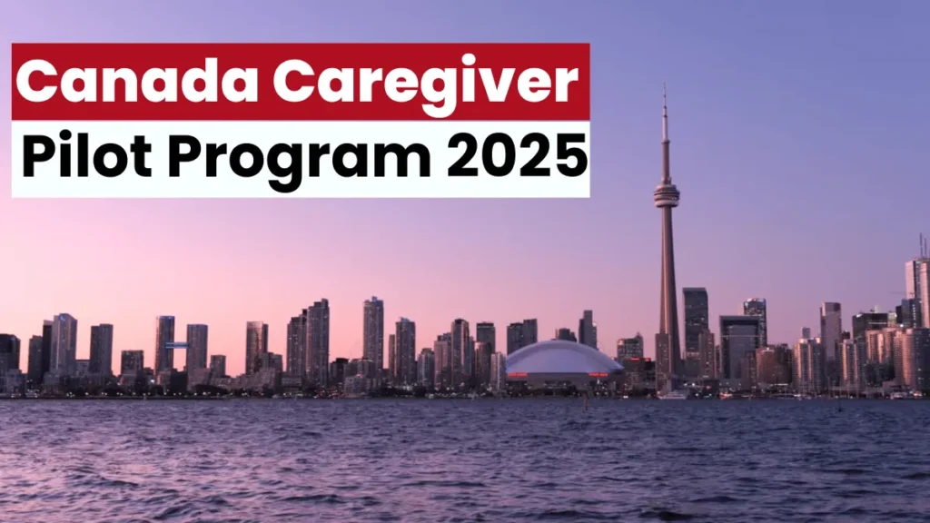 Canada Caregiver Pilot Program 2025