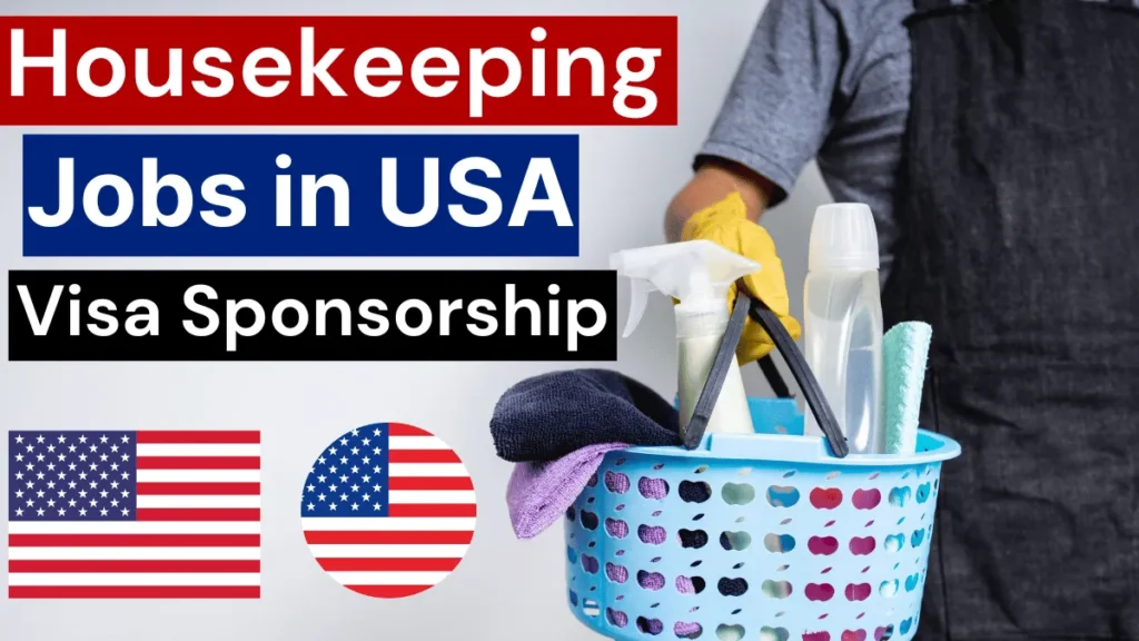 Housekeeping Jobs in USA with Visa Sponsorship 2025